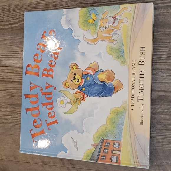 Teddy Bear Teddy Bear A Traditional Rhyme Illistrated by Timothy Bush - Picture 1 of 3